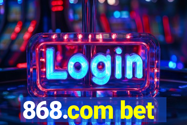 868.com bet
